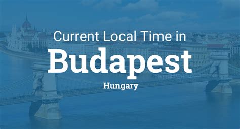 budapest hungary time|time in hungary right now.